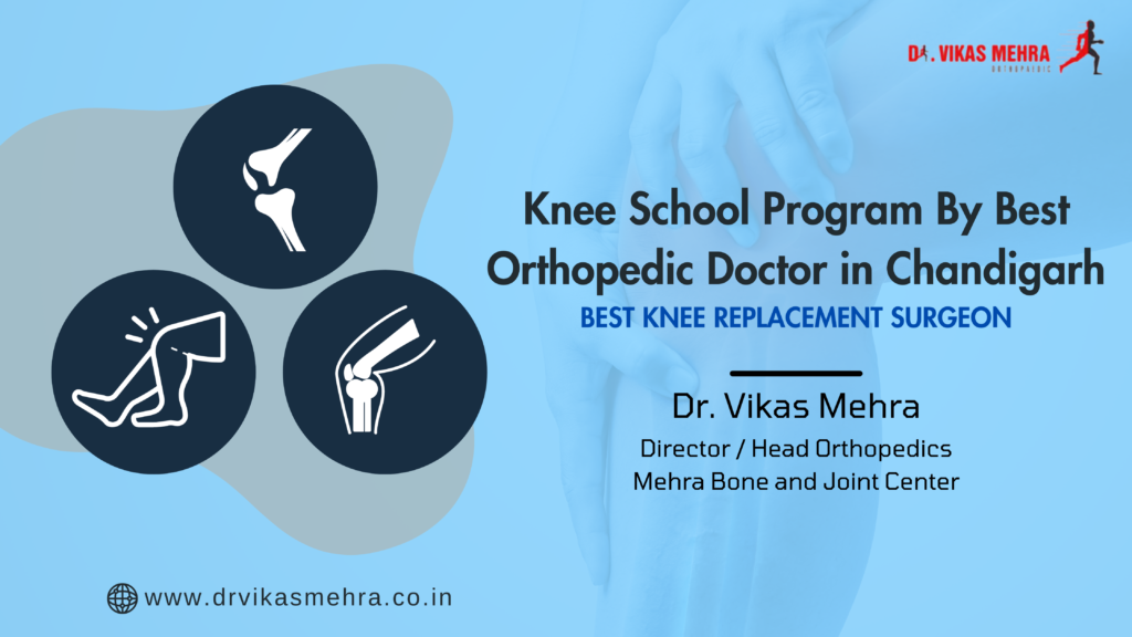 Knee School Program By Best Orthopedic Doctor in Chandigarh