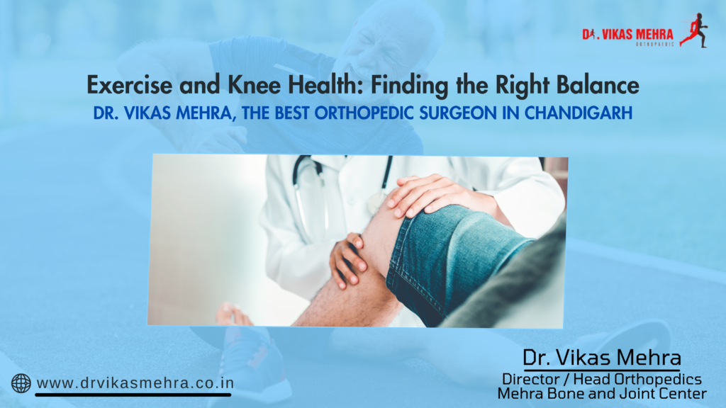 Exercise and Knee Health: Finding the Right Balance with Dr. Vikas Mehra